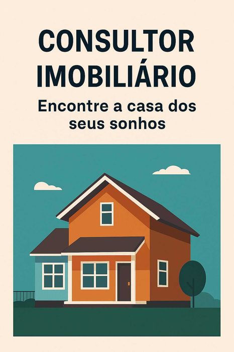 Consultor Imobiliário – Encontre a casa dos seus sonhos