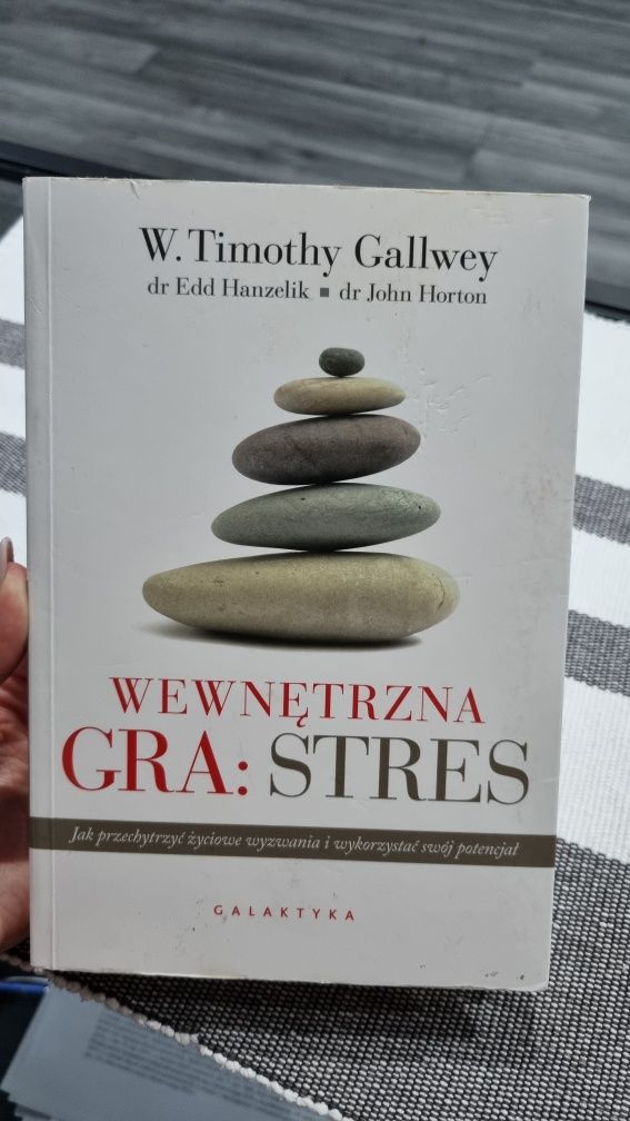 Wewnętrzna gra: stres Timothy Gallwey
