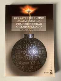 Desastre no Ensino da Matemática: Como Recuperar o Tempo Perdido