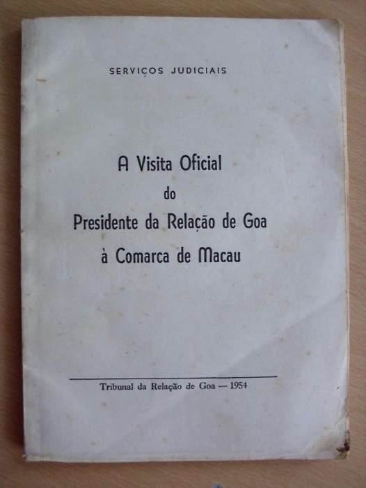 Raridade - A Visita Oficial de Presidente da Relação de Goa