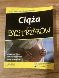 Ciąża dla bystrzaków - Stone Joanne Duenwald Mary Eddleman Keith