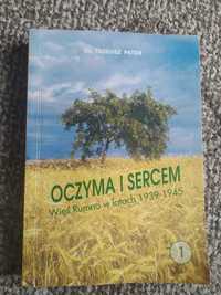 Oczyma i sercem. Wieś Rumno w latach 1939 - 1945 Tom 1