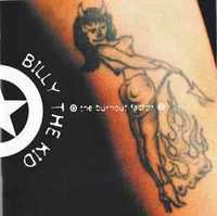 Billy The Kid – "The Burnout Factor" CD