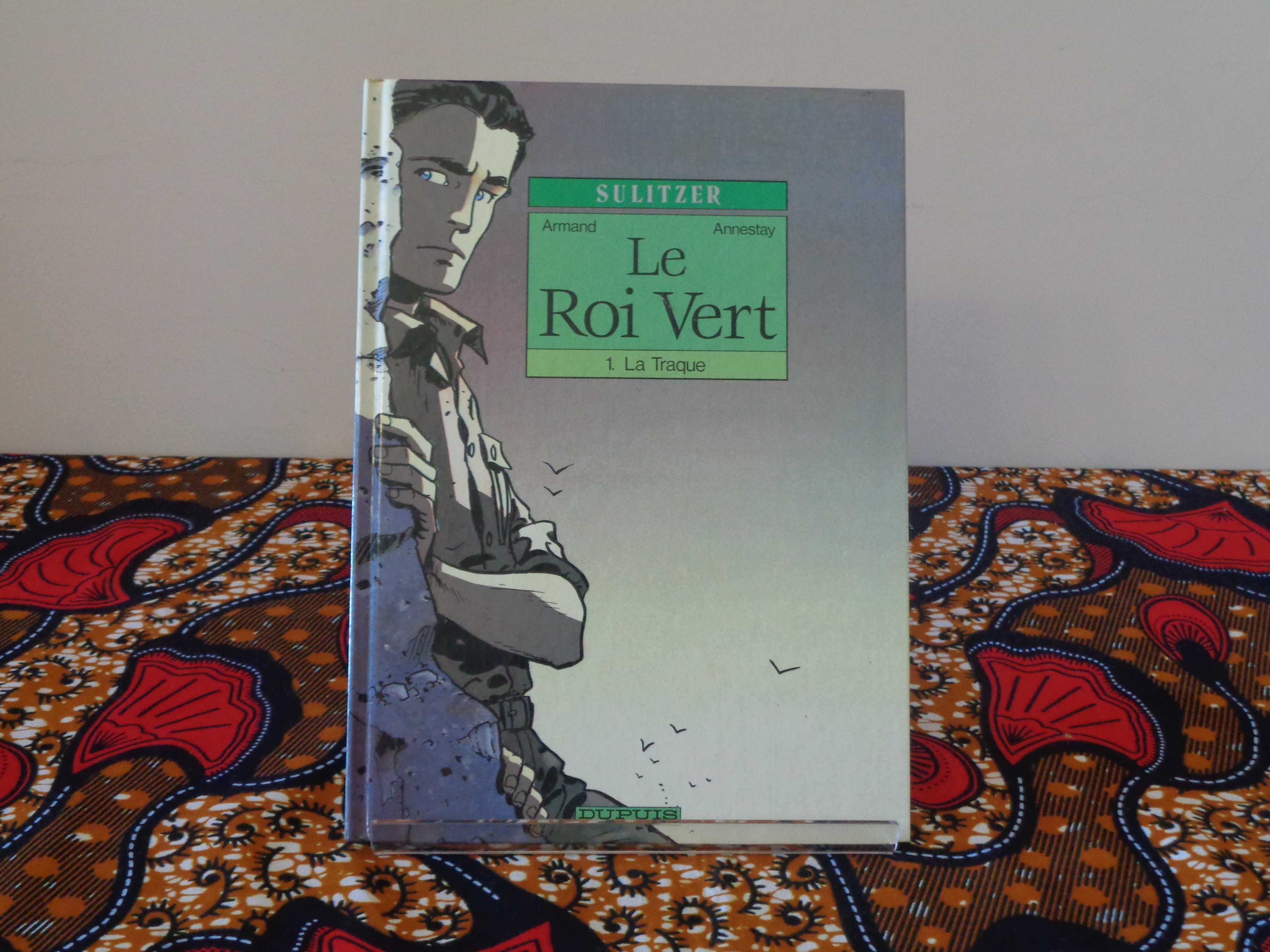 Le Roi Vert, La Traque. Vol 1. Dupuis. 1991. Portes Inclusos.