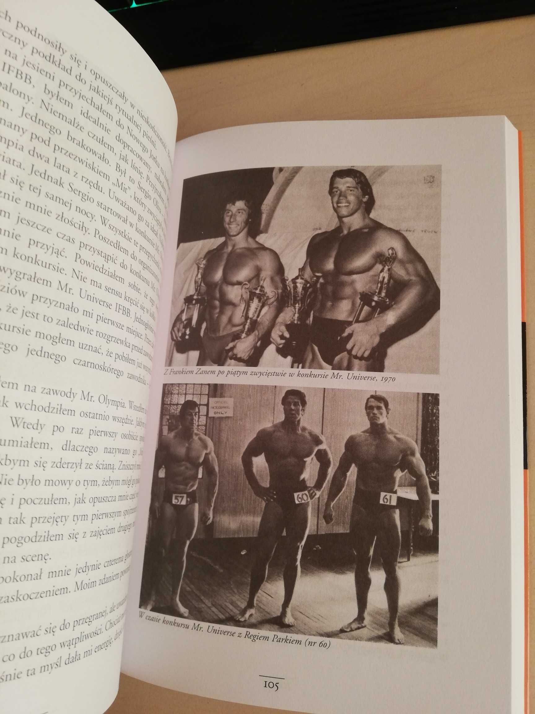 Arnold. Edukacja kulturysty Książka autorstwa: Arnold Schwarzenegger