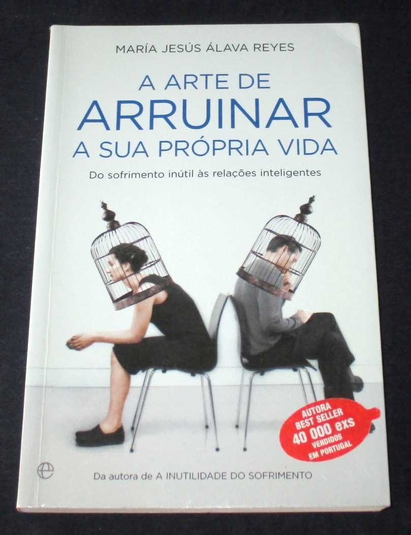 Livro A Arte de Arruinar a sua Própria Vida