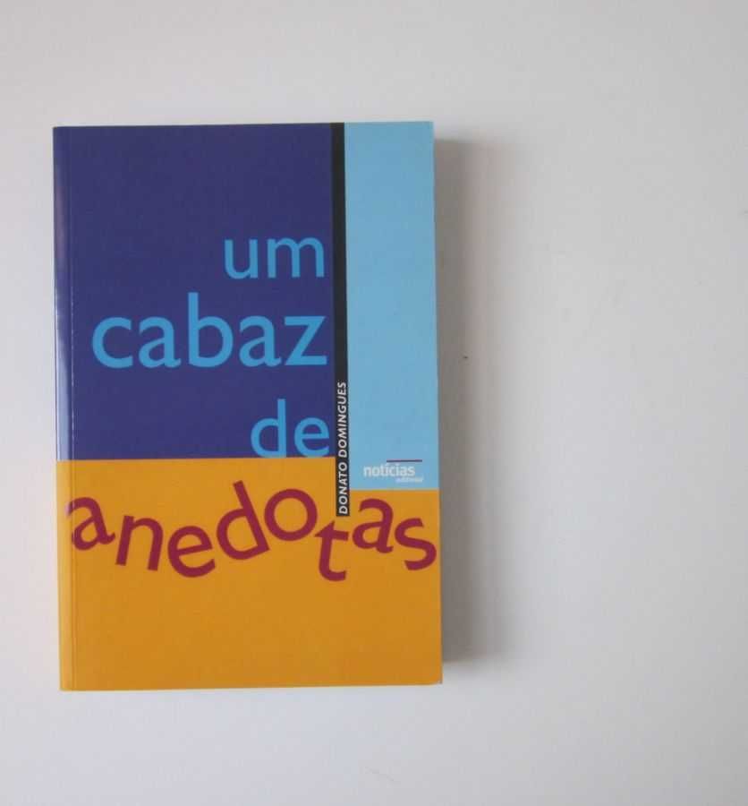 Donato Domingues - UM CABAZ DE ANEDOTAS