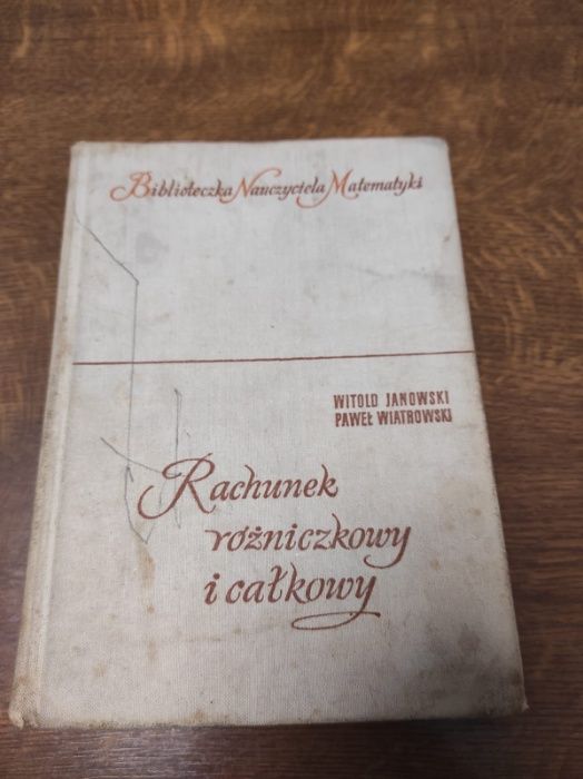 Rachunek różniczkowy i całkowy - Janowski, Wiatrowski