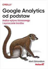 Google Analytics od podstaw - Mark Edmondson