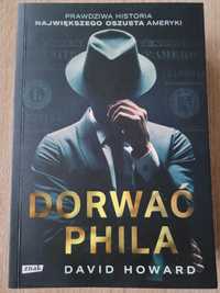 Dorwać Phila, David Howard