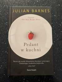 Pedant w kuchni  - Julian Barnes