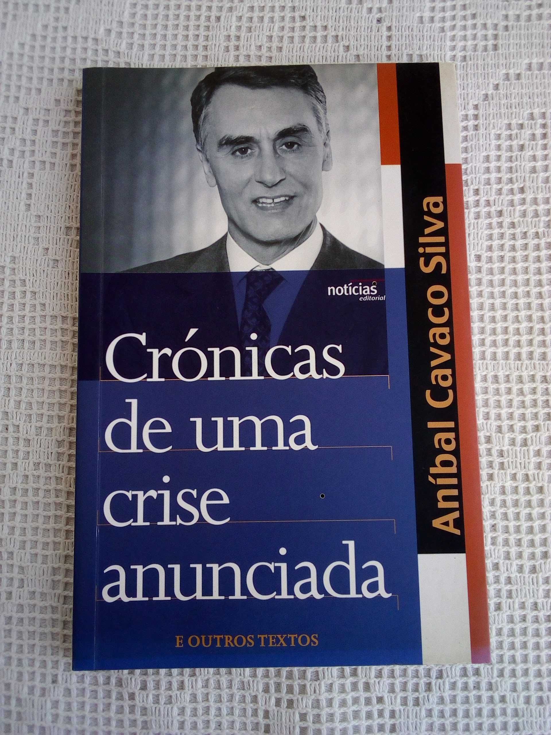 Crónicas de uma crise anunciada e outros textos - Aníbal Cavaco Silva