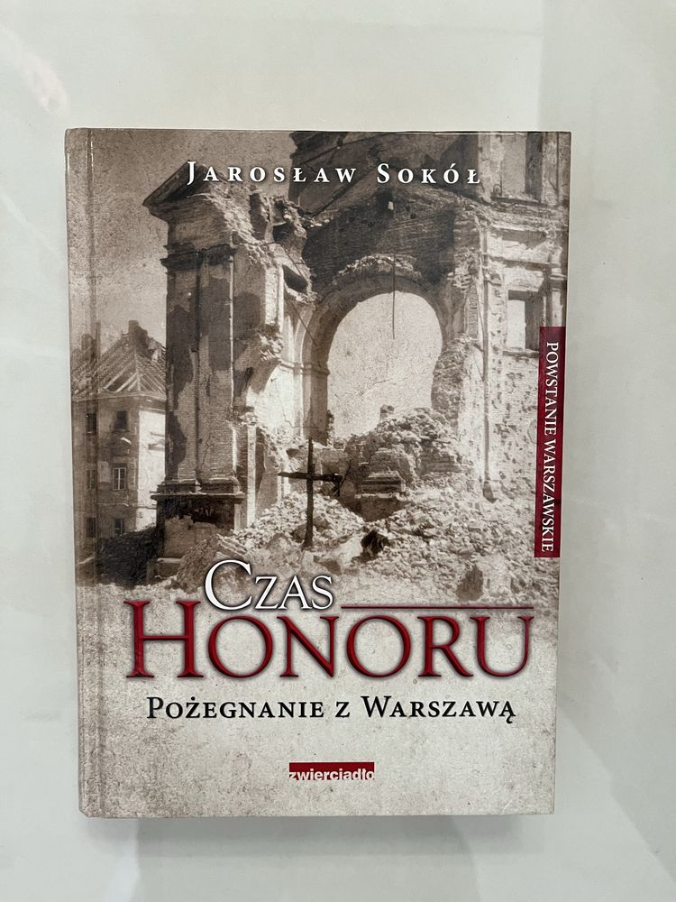 Książka "Czas honoru. Pożegnanie z Warszawą" Jarosław Sokół