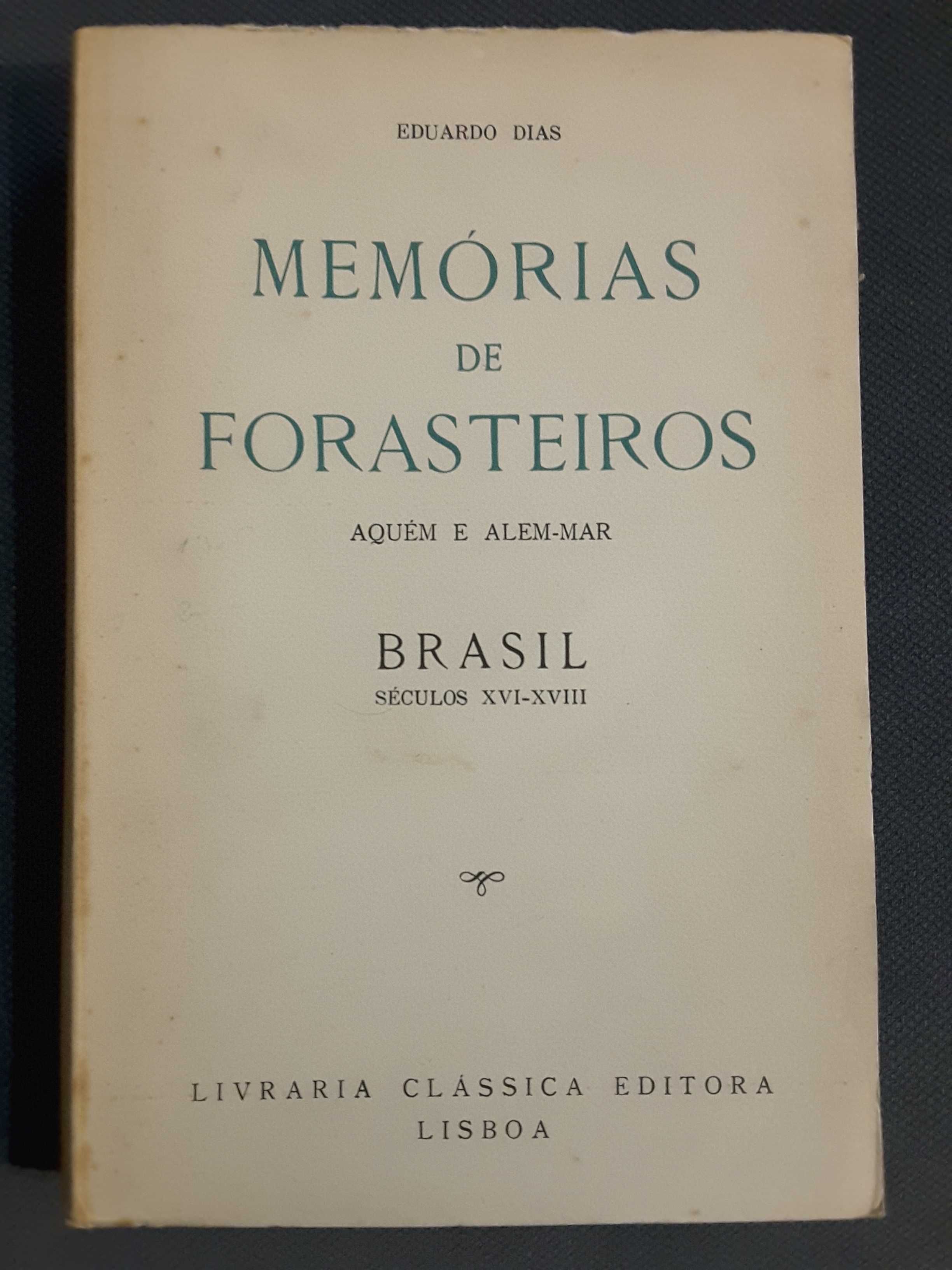 A Invencível Armada / Memórias de Forasteiros. Brasil