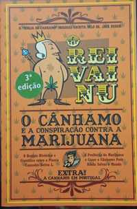 O Rei vai nu - O cânhamo e a conspiração contra a marijuana