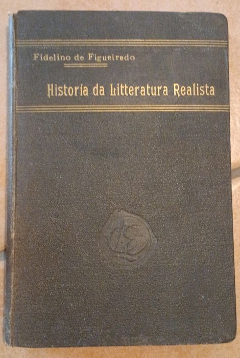 História da Literatura Realista - Fidelino de Figueiredo