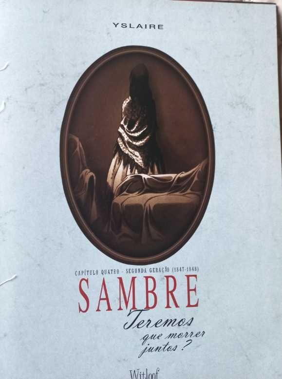 Teremos que Morrer Juntos; Sambre Vol 4 - Yslaire, Balac