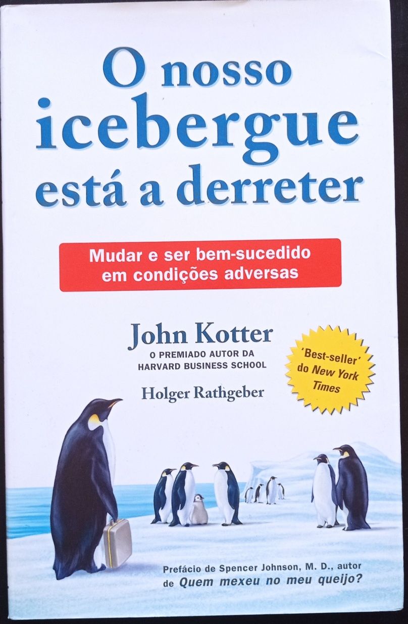 O nosso icebergue está a derreter
de John Kotter e Holger Rathgeber