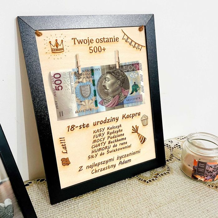 Ramka na 18 urodziny z zabawnym napisem!
Twoje ostanie 500+
