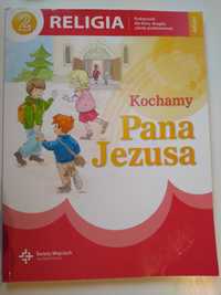 Podręcznik do Religii dla klasy 2 -Kochamy Pana Jezusa