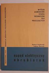 Książka: Napęd elektryczny obrabiarek, Andrzej Mystkowski