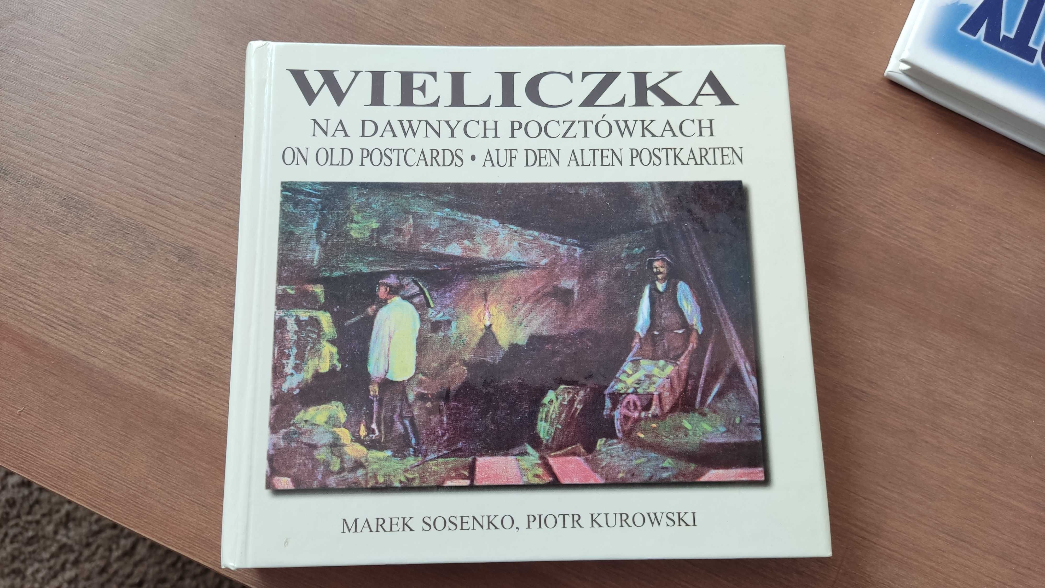 Książka album Wieliczka na dawnych pocztówkach, Sosenko, Kurowski