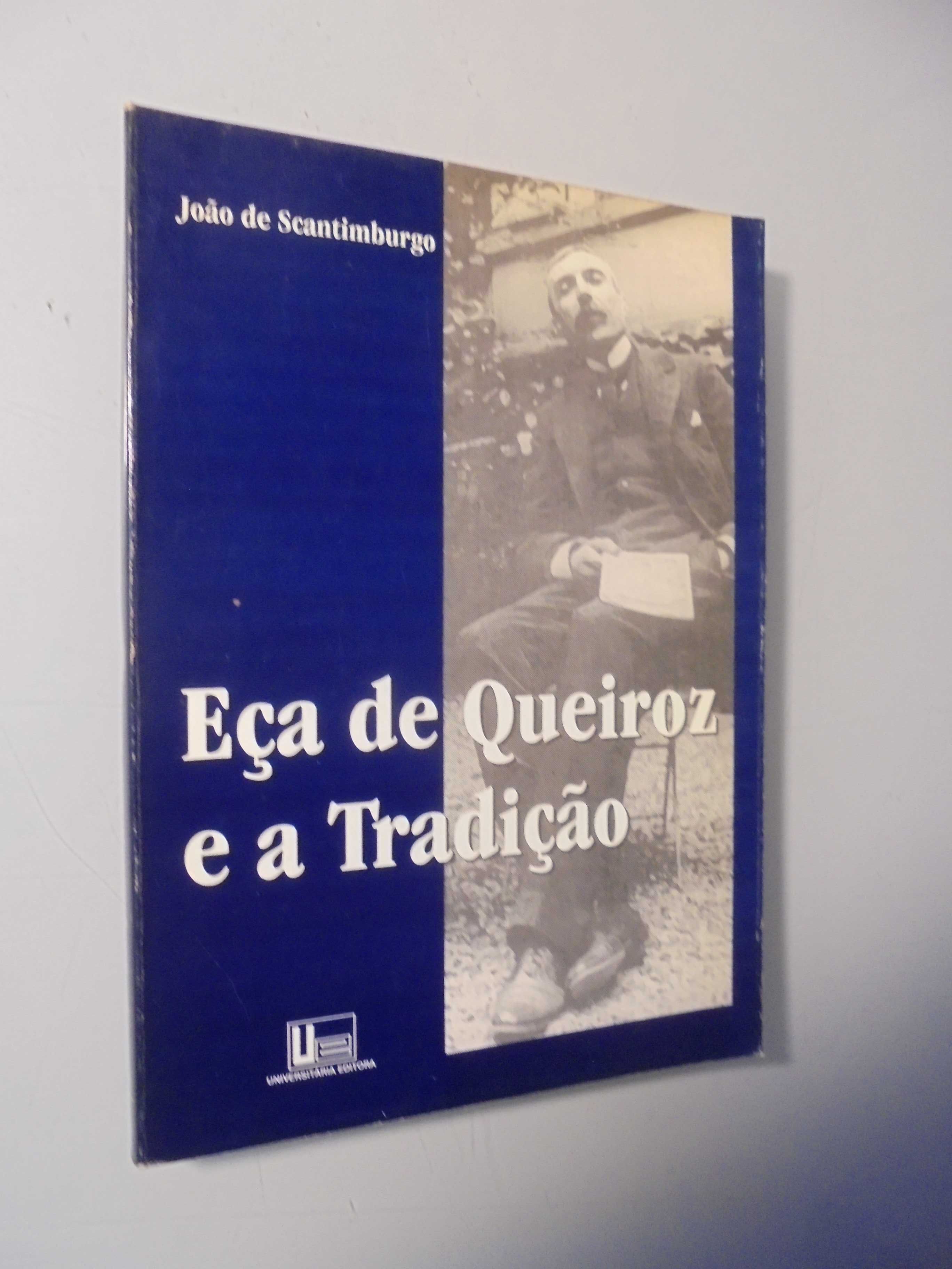 Scantimburgo (João de);Eça de Queiroz e a Tradição