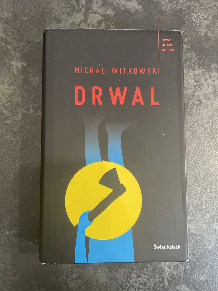 „Drwal” Michał Witkowski