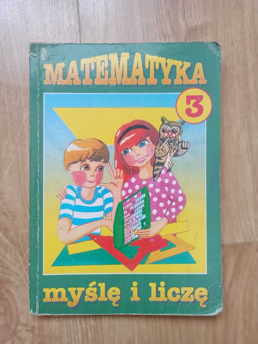 Matematyka 3 Myślę i liczę Podręcznik