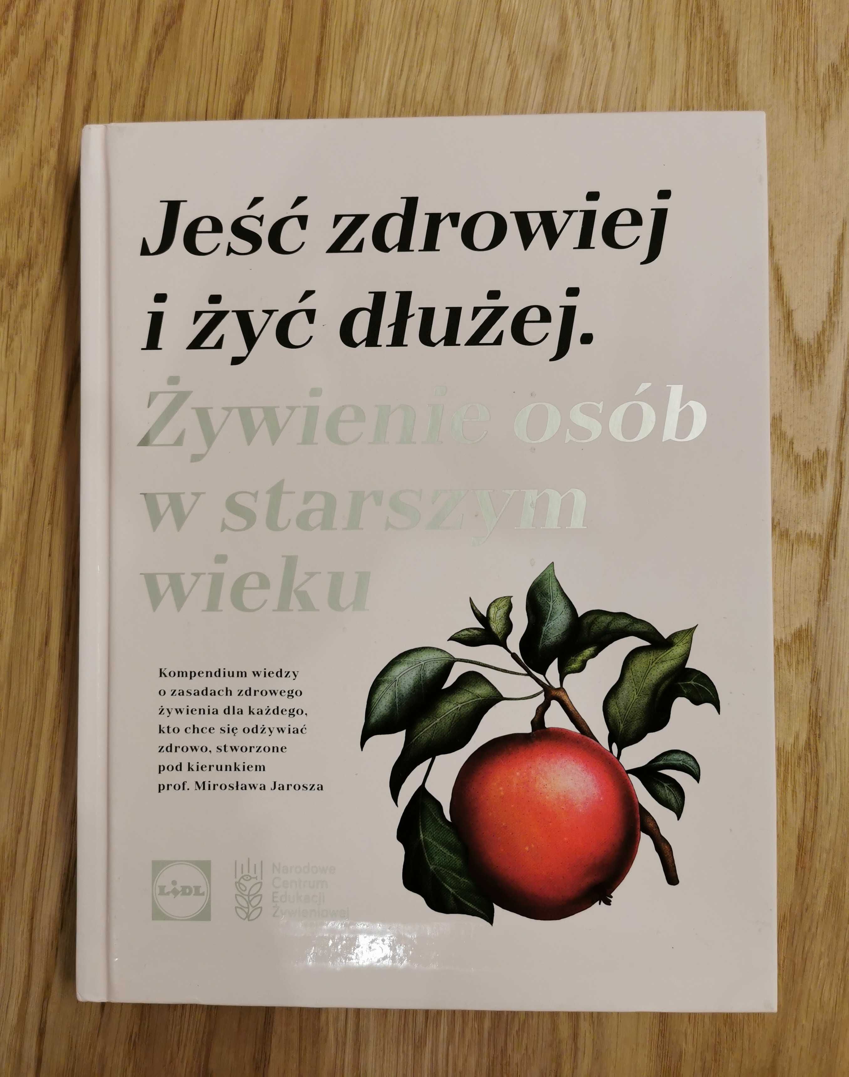 Książka "jeść zdrowiej i żyć dłużej"