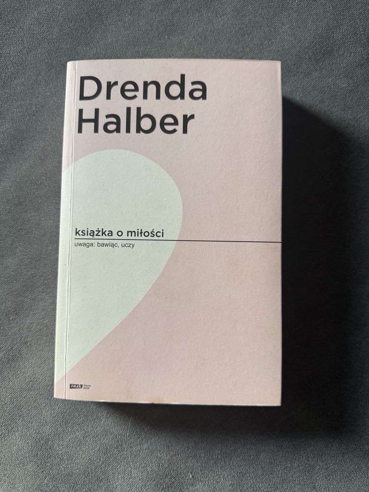 Książka o miłości, Drenda Halber