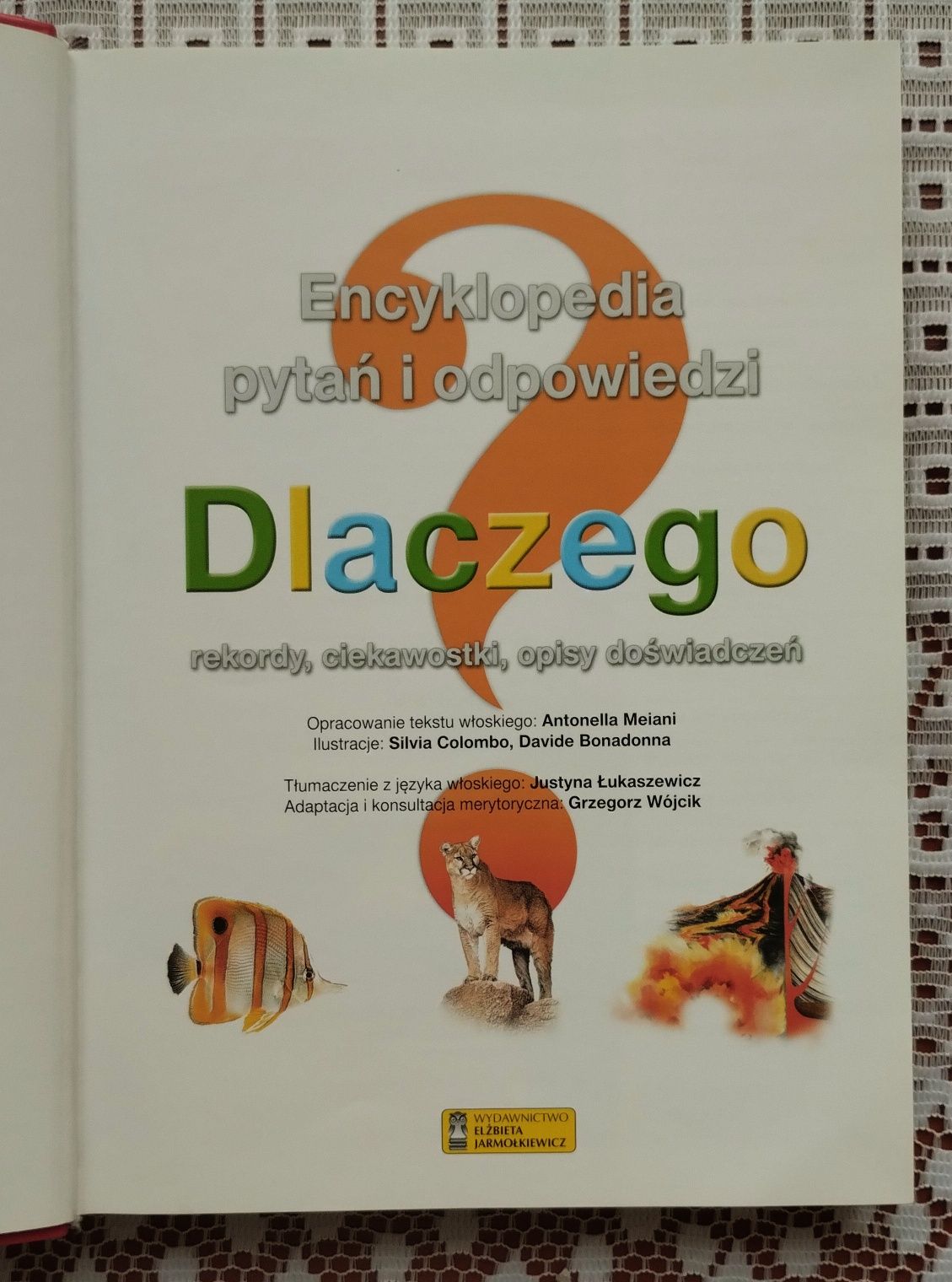 Książka Dlaczego. Encyklopedia pytań i odpowiedzi.