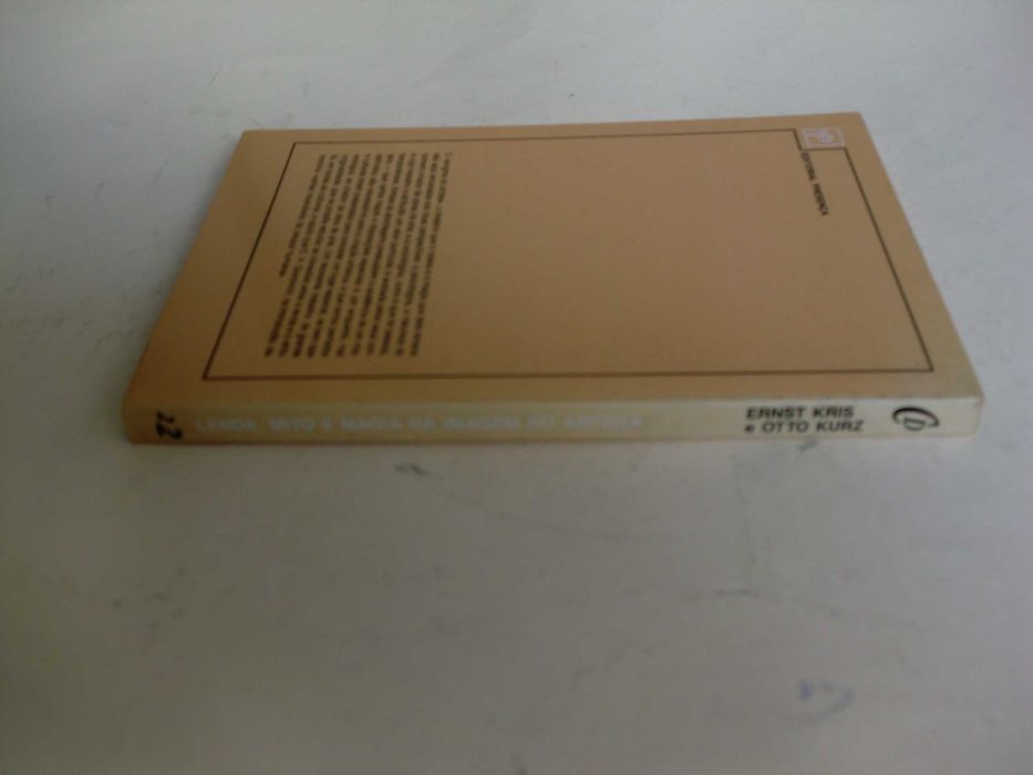 Lenda, Mito e Magia - Na Imagem do Artista
de Ernst Kris e Otto Kurz