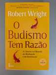 Livro O Budismo Tem Razão de Robert Wright.