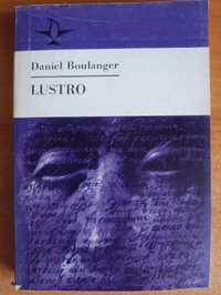 Daniel Boulanger "Lustro"