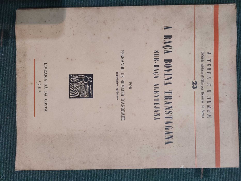 A Raça Bovina Transtagana Sub-raça Alentejana-Fernando Sommer D'Andrad
