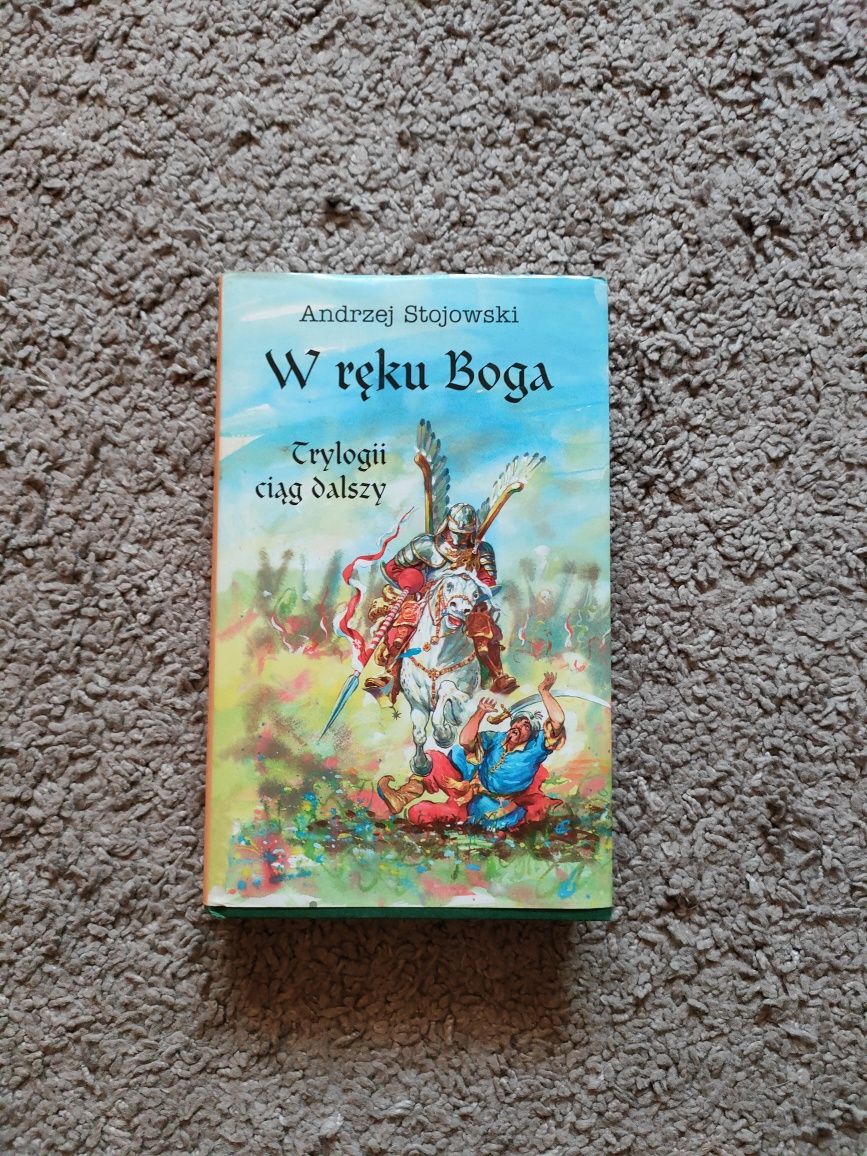 W ręku Boga trylogii ciąg dalszy Andrzej Stojowski