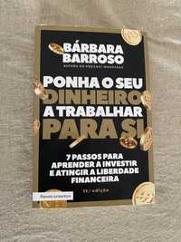 Livro Ponha o dinheiro a trabalhar para si, Barbara Barroso