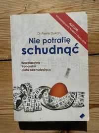 P.Dukan “ Nie potrafię schudnąć”