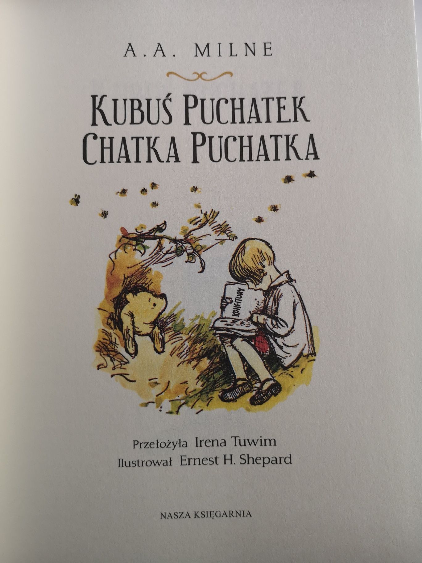 Kubuś Puchatek &  Chatka Puchatka – A.A. Milne