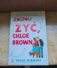 ,,Zacznij żyć, Chloe Brown" Talia Hibbert