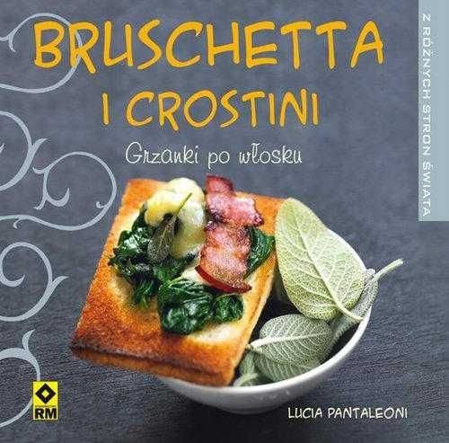 Bruschetta i crostini Grzanki po włosku nowa twarda