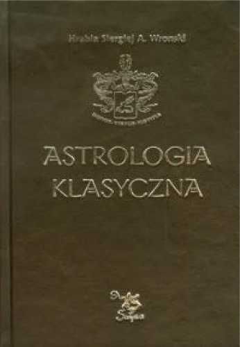 Astrologia klasyczna Tom XIII Tranzyty. Część 4 - Hrabia Sergiej A. W