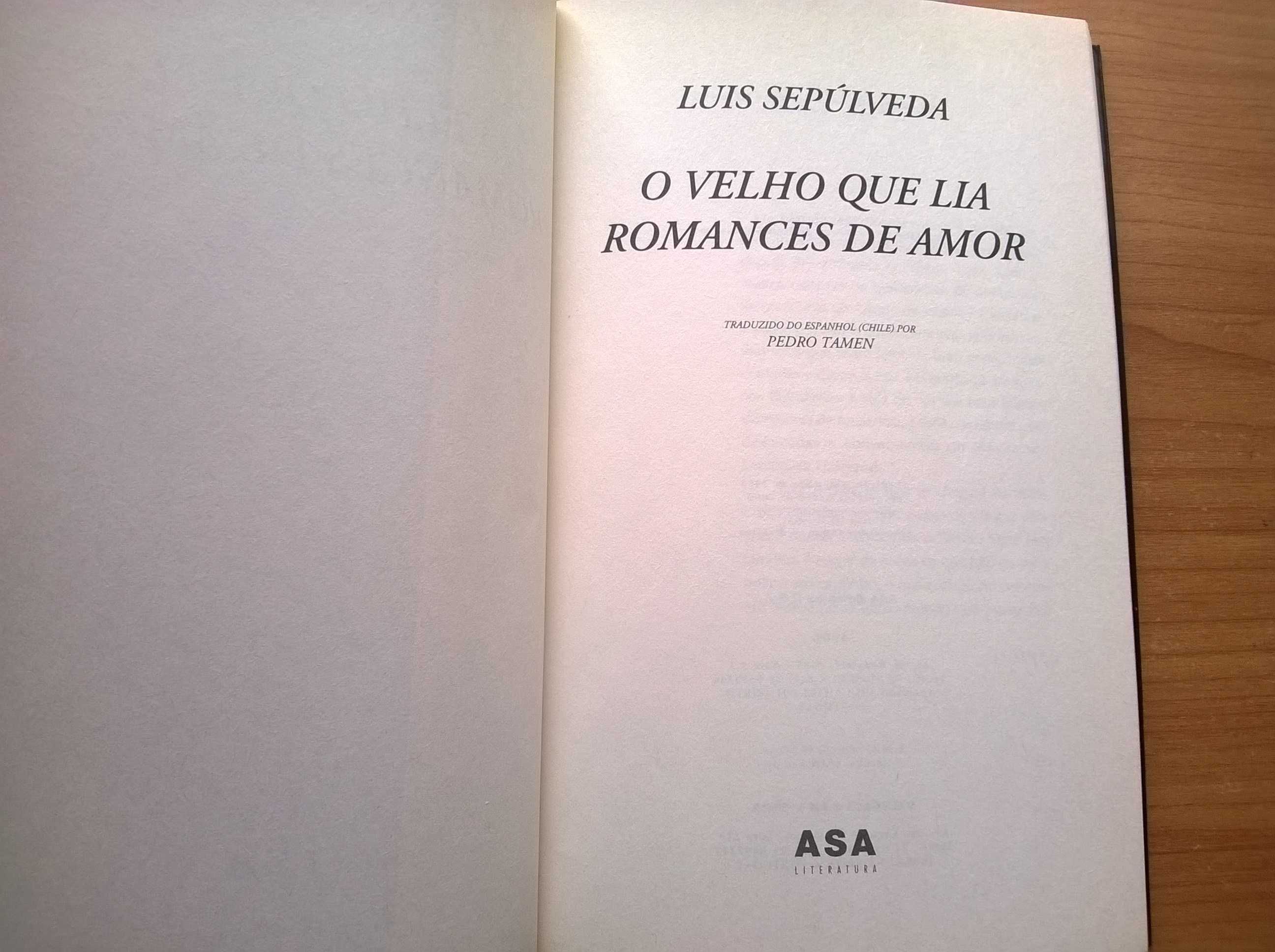 O Velho Que Lia Romances de Amor - Luís Sepúlveda