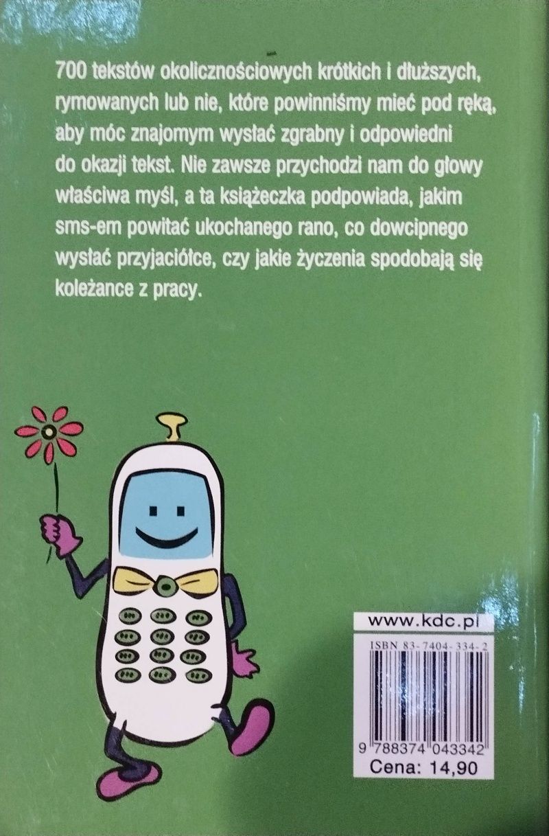 SMS na każdą okazję. 700 tekstów okolicznościowych, życzeń