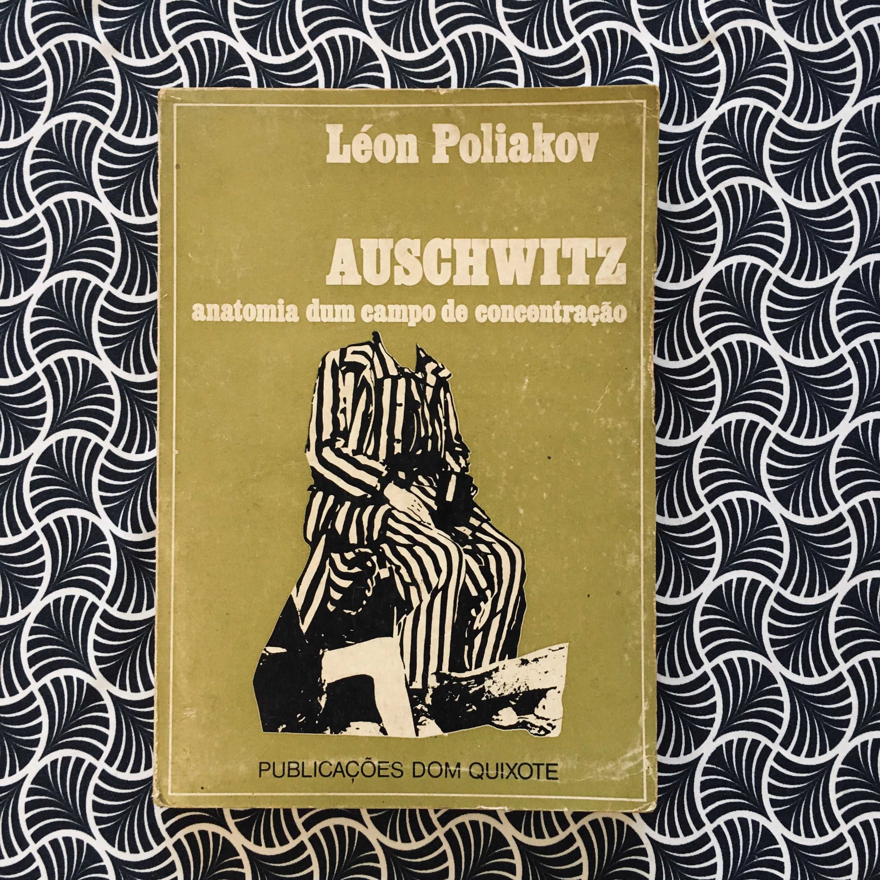 Aushwitz, anatomia dum campo de concentração - Léon Poliakov