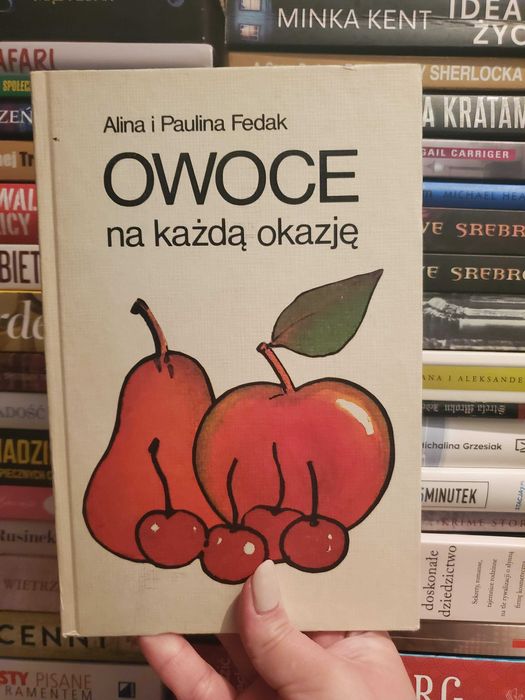 Owoce na każą okazję Alina i Paulina Fedak