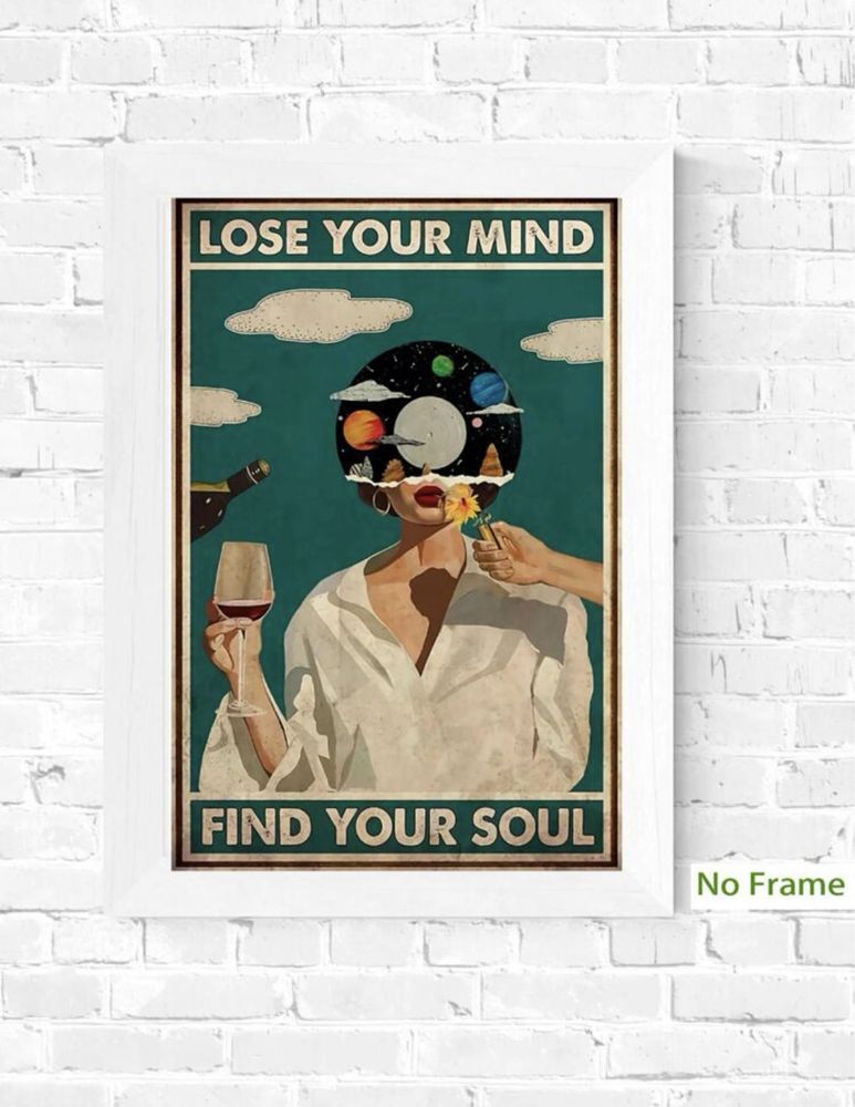 Inspirujący Plakat z Mottem „Lose Your Mind Find Your Soul”