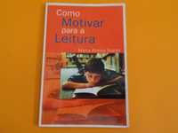 Como motivar para a leitura - Maria Almira Soares