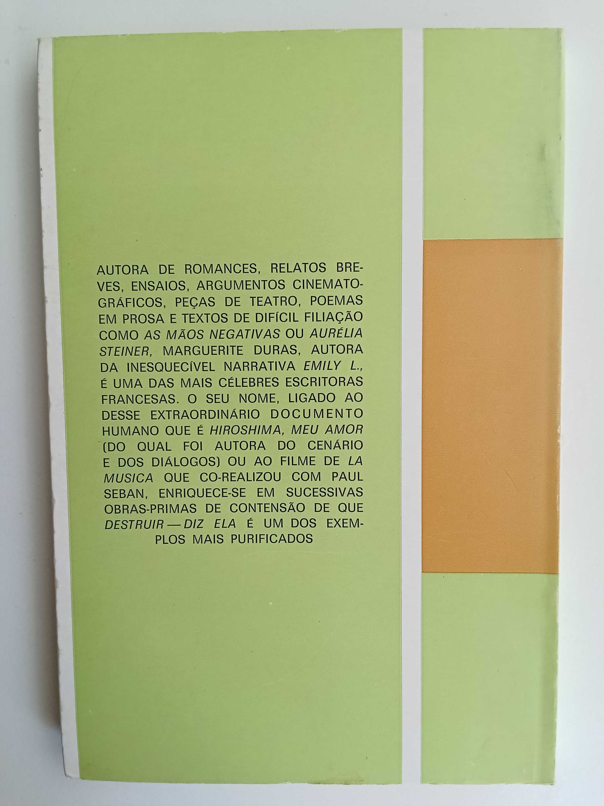 Marguerite Duras - Destruir – diz ela